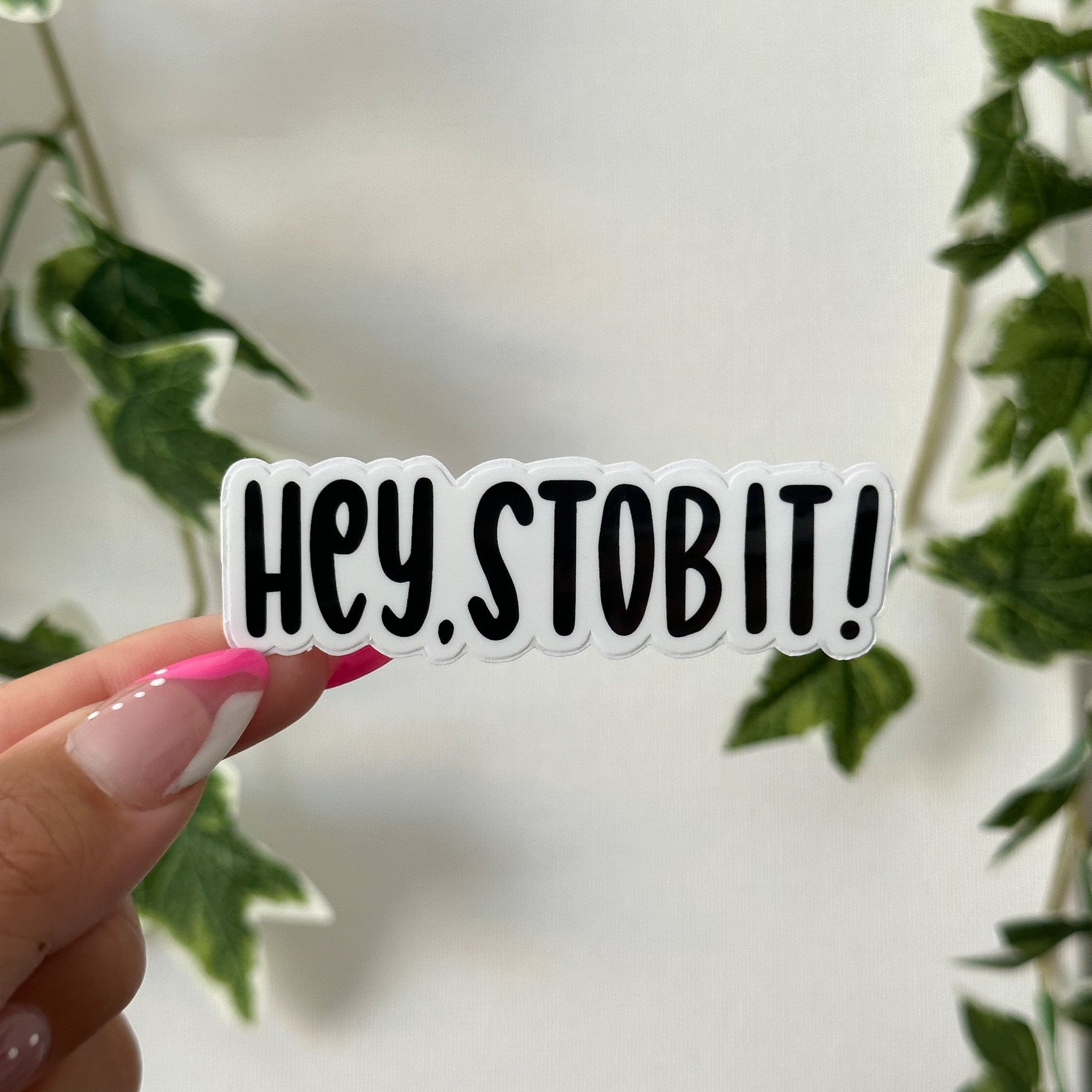 Hey, Stob It! - Simple Sticker