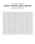 DP06 - Good Things are Coming - Digital Paper